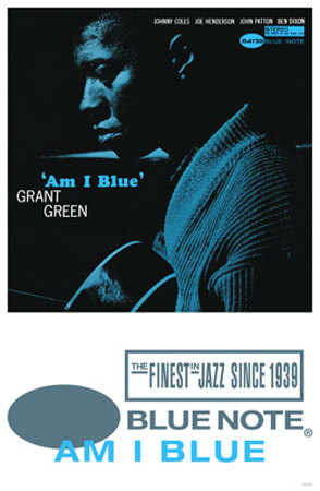 Grant Green Am I Blue Masterprint Grant Green Am I Blue Masterprint