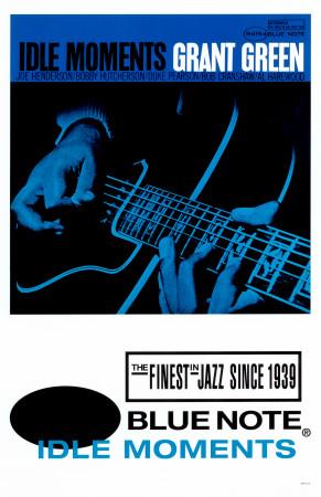 Grant Green Idle Moments Masterprint Grant Green Idle Moments Masterprint
