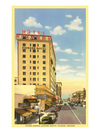 Pioneer Hotel, Tucson, Arizona Giclee Print Pioneer Hotel, Tucson, Arizona Giclee Print
