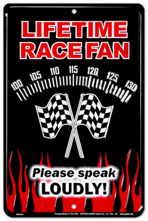 Lifetime Race Fan Tin Sign Lifetime Race Fan Tin Sign
