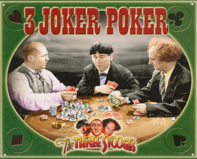 The Three Stooges - 3 Joker Poker Tin Sign The Three Stooges - 3 Joker Poker Tin Sign