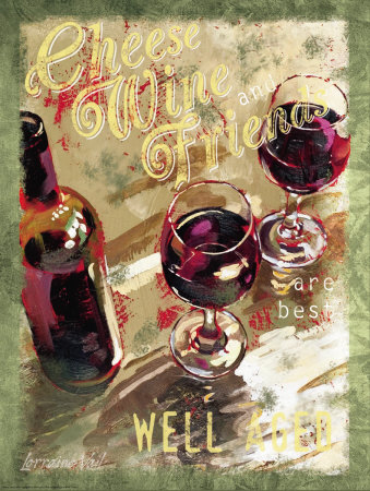 Cheese, Wine and Friends Print Cheese, Wine and Friends Print