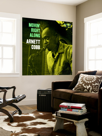 Arnett Cobb - Movin' Right Along Wall Mural Arnett Cobb - Movin' Right Along Wall Mural