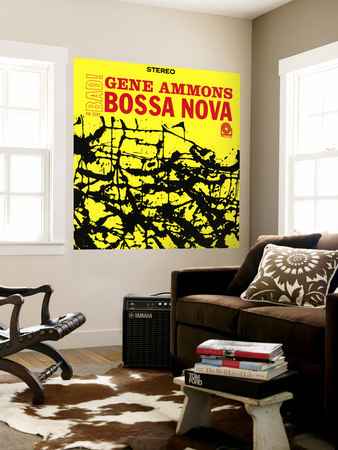 Gene Ammons - Bad! Bossa Nova Wall Mural Gene Ammons - Bad! Bossa Nova Wall Mural