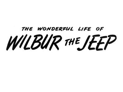 ampquotTheWonderfulLifeofWilburtheJeepampquotFJune12008