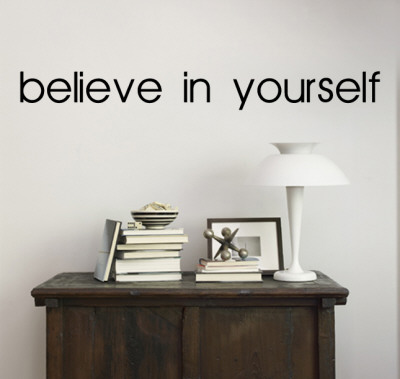 Believe In Yourself Wall Decal Believe In Yourself Wall Decal