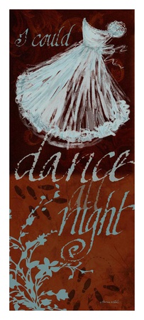 I Could Dance All Night Print I Could Dance All Night Print