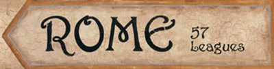 "Rome 57 Leagues" Print "Rome 57 Leagues" Print