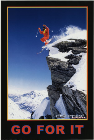 Go For It, Extreme Sport Poster Go For It, Extreme Sport Poster