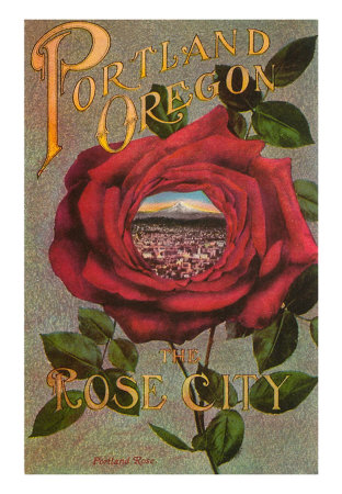 Portland, Oregon, the Rose City Print Portland, Oregon, the Rose City Print