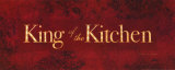 King of the Kitchen