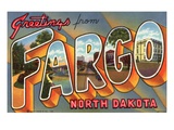 Greetings from Fargo  North Dakota