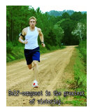Self Conquest is the greatest of victories Inspirational Running Poster
