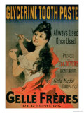 Allways Used  Once Used " Poster Advertising "Glycerine Toothpaste by Gelle Freres " Paris  1878