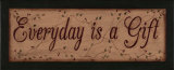 Every Day Is a Gift