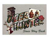 Deer Hunter  Since Way Back