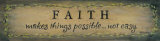 Faith Makes Things Possible