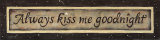 Always Kiss Me Goodnight