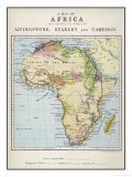 Map of Africa Which Illustrates the Travels of Livingstone Stanley and Cameron