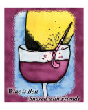Wine is Best Shared with Friends