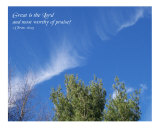 Great is the Lord and most worthy of praise