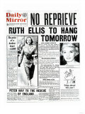 No Reprieve Ruth Ellis to Hang Tomorrow