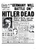 Hitler Dead  Germany Will Battle On