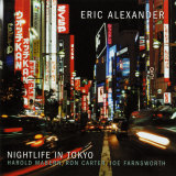 Eric Alexander - Nightlife in Tokyo