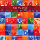 Tito Puente - Party with Puente!