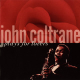 John Coltrane - John Coltrane Plays For Lovers