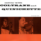John Coltrane - Cattin' with Coltrane and Quinichette