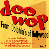 Doo-Wop from Dolphin's of Hollywood  Vol1