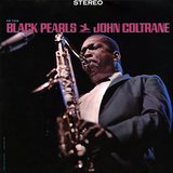 John Coltrane - Black Pearls