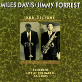 Miles Davis and Jimmy Forrest - Our Delight