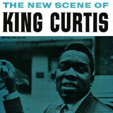 King Curtis - The New Scene of King Curtis