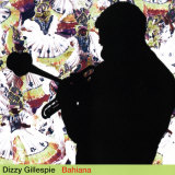 Dizzy Gillespie - Bahiana