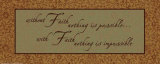Without Faith Nothing is Possible