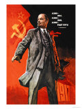 Lenin Lived  Lenin is Alive  Lenin Will Live