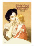 A Mother's Love is Just a Sample of God's Love for Us All