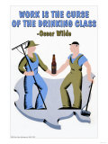 Work is the Curse of the Drinking Class