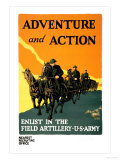 Adventure and Action  Enlist in the Field Artillery
