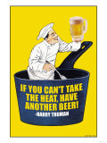 If You Can't Take the Heat  Have Another Beer