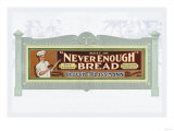 Never Enough Bread
