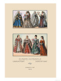 Feminine Dress of the French and Italian Aristocracy  Sixteenth Century