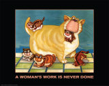 A Woman's Work is Never Done