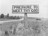 Highway Sign on Road Between Atlanta and Charlotte  That Reads: "Prepare to Meet Thy God"