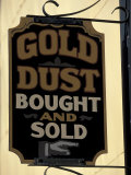 Gold Rush Era Sign in Dawson City  Yukon  Canada