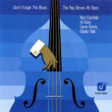 Ray Brown All Stars  Don't Forget The Blues