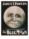 James T Powers in The Blue Moon Theatre Poster