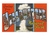 Greetings from Yellowstone Park  Montana